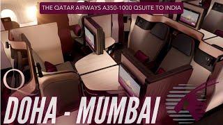 Qsuite to India | Qatar Airways Business Class | Doha - Mumbai | A350-1000 | Trip Report