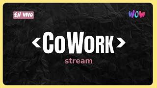 CoWork en vivo por WOW || Inteligencia Artificial y Talento