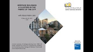 Heritage Buildings and Clusters in the fabric of the city, Abdul Halim Jabr