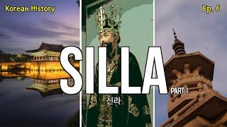 The Silla Dynasty 신라 Part 1 [History of Korea]