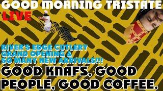 River's Edge Cutlery Grand Opening & Many New Arrivals - Good Morning Tristate LIVE