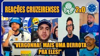 REAÇÕES CRUZEIRENSES - PALMEIRAS 2x0 CRUZEIRO - BRASILEIRÃO - VAMOS RIR DO CRUZEIRO!