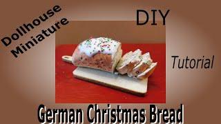 Dollhouse Miniature German Christmas Bread Tutorial