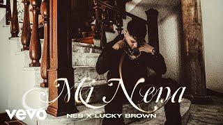 NES, Lucky Brown - Mi Nena (Video Oficial)