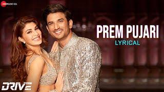 Prem Pujari - Lyrical | Drive | Sushant Singh Rajput & Jacqueline F | Amartya Bobo Rahut