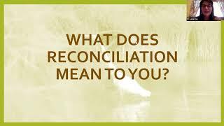 Ontario Nature Atlas-3 Indigenous Engagement Webinar – Reconciliation 101