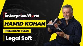 In Conversation with Hamid Kohan | Legal Soft | The Enterprise World