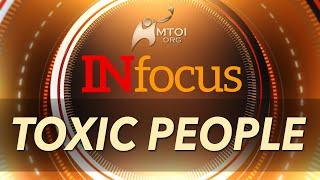 INFOCUS: Toxic People