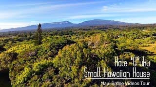 Hale ʻUʻuku - Small Hawaiian House Drone Tour