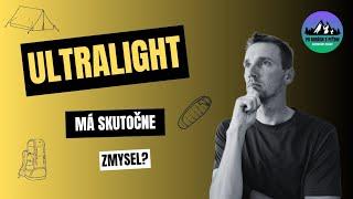 Má Ultralight zmysel? + Zhodnotenie používania spacáku Cumulus a tarpu Gatewood Cape