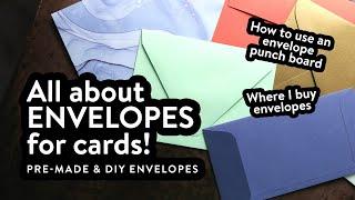 Everything about envelopes for cards - Where to buy & How to make