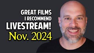 Streaming Movies You Must Catch! -- November 2024 (livestream)