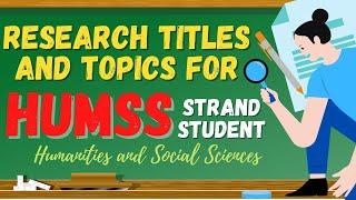 Research Titles and Topics for HUMSS Strand Student