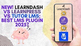New! Learndash Vs Learnpress Vs Tutor Lms; Best Lms Plugin 2025?