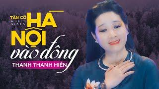 Vọng Cổ Hà Nội Vào Đông - Thanh Thanh Hiền | Official MV