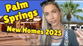 Palm Springs 2025 New Construction Secrets Nobody Tells You