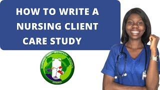 HOW TO WRITE A CARE STUDY