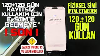 iPhone 13 ve Üzeri Kayıtsız Kullanım İçin E-Sim'e Geçmeye Son! Fiziksel Sim İptalsiz E-Sime Geçiş