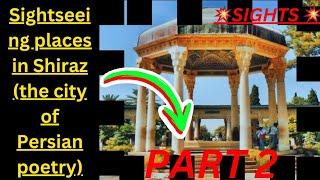 Sights of the world (Iran), but we are going to Shiraz (the city of Persian poetry), part 2