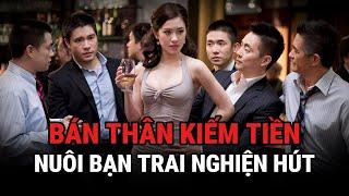 Bán Thân Kiếm Tiền Nuôi Bạn Trai Nghiện Hút - Kỳ Án Trung Quốc - Giải Mã Bí Ẩn