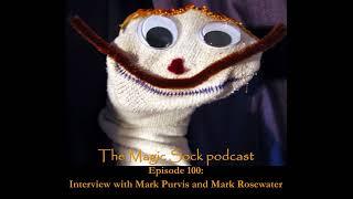 The Magic Sock Magic: The Gathering podcast (Ep. 100: Interview with Mark Purvis and Mark Rosewater