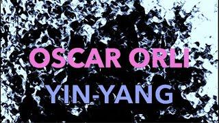 Oscar Orli - yin-yang (Letra)