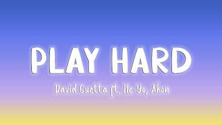 Play Hard - David Guetta ft  Ne-Yo, Akon [Lyrics/Vietsub]