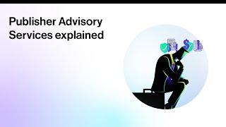 Publisher Advisory Services explained