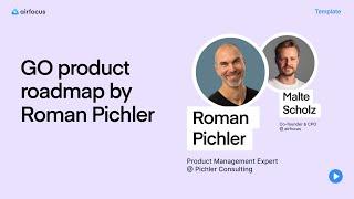 GO product roadmap template by Roman Pichler