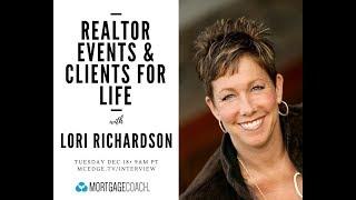 Realtor Events and Win Clients for Life with Lori Richardson