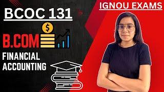 #62 BCOC 131 | FINANCIAL ACCOUNTING | IMPORTANT QUESTIONS MARATHON IGNOU WALAY SARAS MAM