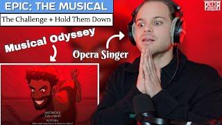 WE MADE IT TO ITHACA! Opera Singer Reaction & Analysis | The Challenge + Hold Them Down | EPIC