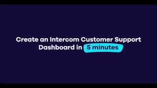 Geckoboard Speed Run: Building a Support Dashboard in Under 5 Minutes With Intercom