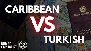 Caribbean Citizenship vs. Turkey Citizenship by Investment