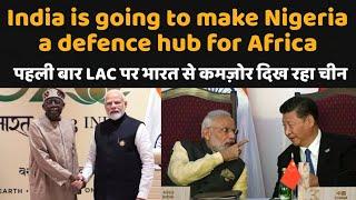 India wants to make Nigeria it's Defence hub for Africa