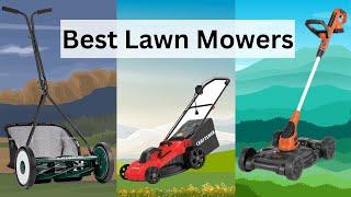 Best Lawn Mowers | Top Lawn Mower buying guide