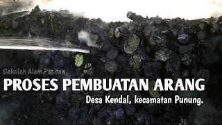 PROSES PEMBUATAN ARANG di Desa Kendal, Kec. Punung - jelajah alam pacitan