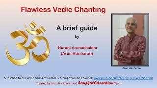 ENGLISH - Basic Guide to flawless Vedic chanting. Explanation by Arun Hariharan