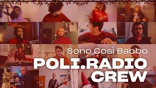 POLI.RADIO Crew - Sono Così Babbo (Oh Oh Oh)