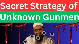 The Secret Strategy of Unknown Gunmen