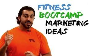 Fitness Bootcamp Marketing Ideas
