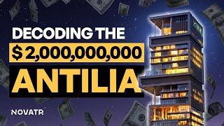 Exploring The Iconic ANTILIA HOUSE Architecture - The Most Expensive Private Residence | Novatr