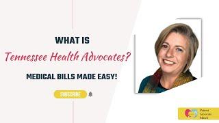 Patient Advocate Match Presents: Nicole Broadhurst "Tennessee Health Advocates" Manage Medical Bills