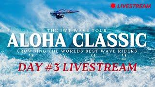 IWT ALOHA CLASSIC DAY #3 LIVESTREAM - 2022