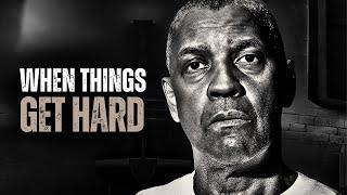 WHEN THINGS GET HARD - Motivational Speech