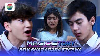 Dika Marah! Boy Buat Adara Kecewa | Magic5tory - Episode 607