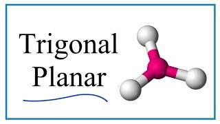 Trigonal Planar Molecular Geometry/Shape and Bond Angles