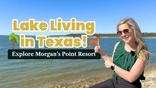 Living in Morgan’s Point Resort, Central Texas | Lake Living Close to Austin, TX