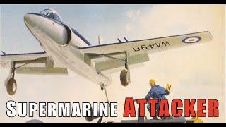 SUPERMARINE ATTACKER: Without This Curious British Fighter, There Would Have Been No MiG-15