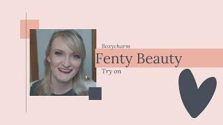 Fenty | Boxycharm Tryon | Following a Yari G Tutorial